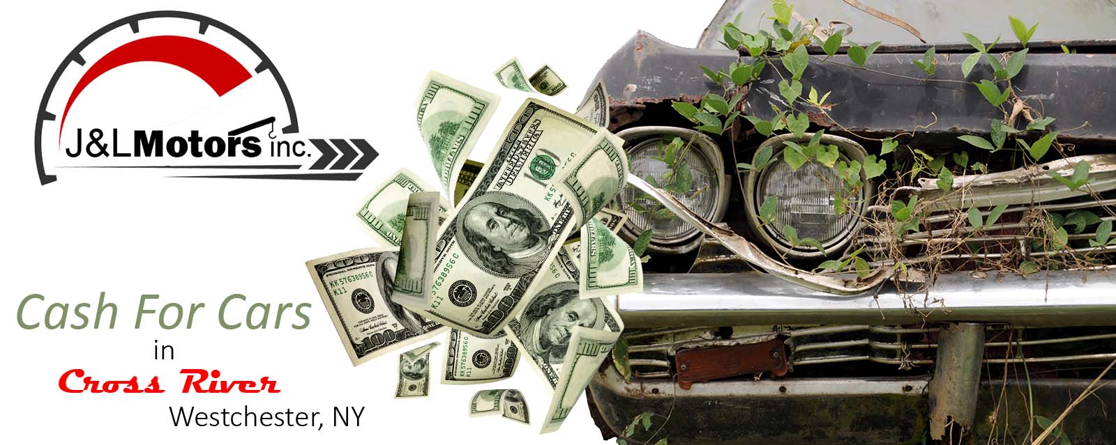 We Buy Junk Cars & Damaged Cars, Trucks, Suvs & Classic Cars | Cross River, Westchester, NY - J&L Motors Inc. | BuyDamagedCars.net 914.455.1454